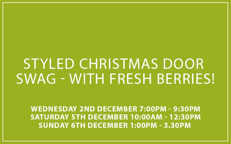Styled Christmas Door Swag – with fresh berries!
